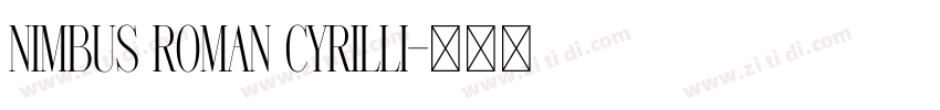 Nimbus Roman Cyrilli字体转换